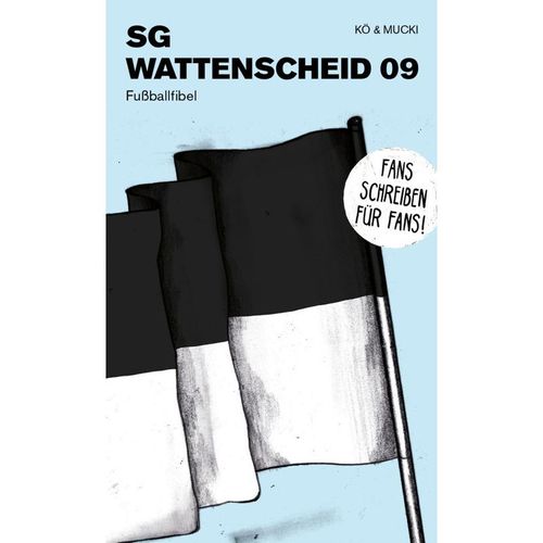 Wattenscheid 09 - Kö, Mucki, Kartoniert (TB)