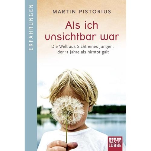 Als ich unsichtbar war - Martin Pistorius, Taschenbuch