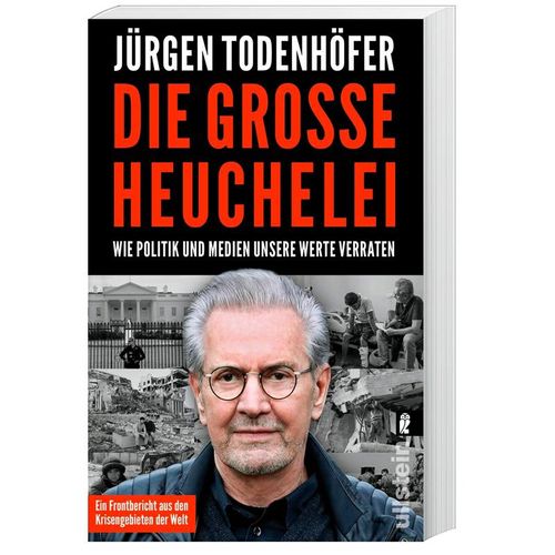 Die große Heuchelei - Jürgen Todenhöfer, Taschenbuch