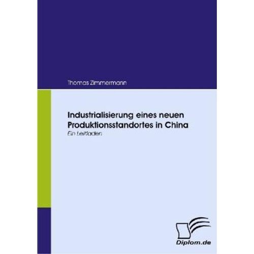 Industrialisierung eines neuen Produktionsstandortes in China - Thomas Zimmermann, Kartoniert (TB)