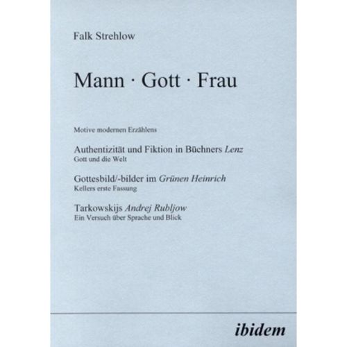 Mann - Gott - Frau - Falk Strehlow, Kartoniert (TB)