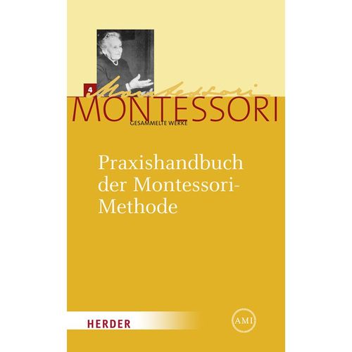 Praxishandbuch der Montessori-Methode - Maria Montessori, Gebunden