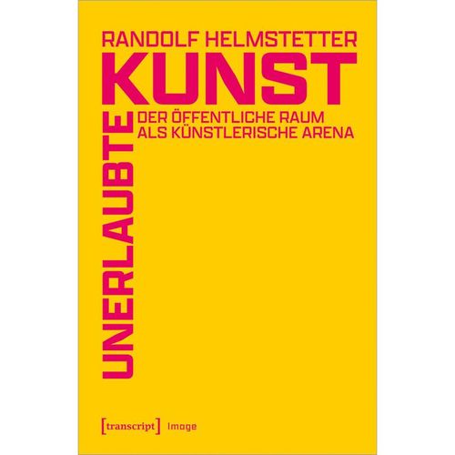 Unerlaubte Kunst - Randolf Helmstetter, Kartoniert (TB)