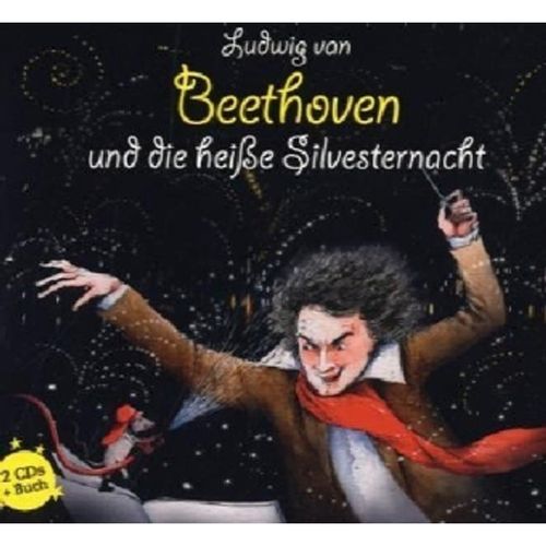 Ludwig van Beethoven und die heisse Silvesternacht, m. 1 Buch, 3 Teile,3 Audio-CD - Michael Vonau (Hörbuch)