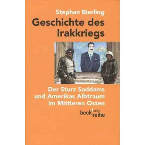 Geschichte des Irakkriegs - Stephan Bierling, Taschenbuch