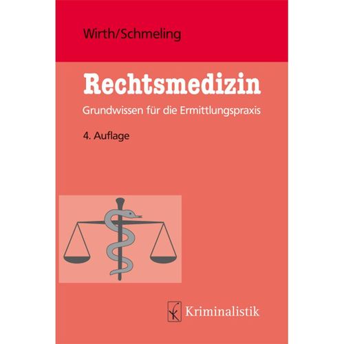 Rechtsmedizin - Ingo Wirth, Andreas Schmeling, Kartoniert (TB)