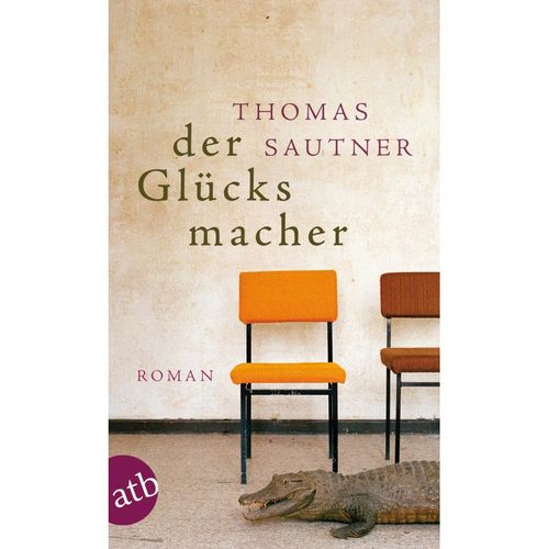 Der Glücksmacher - Thomas Sautner, Taschenbuch