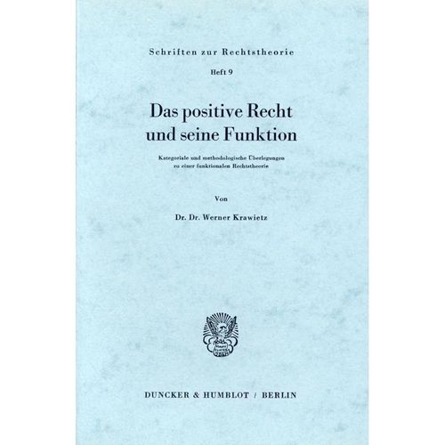 Das positive Recht und seine Funktion. - Werner Krawietz, Kartoniert (TB)