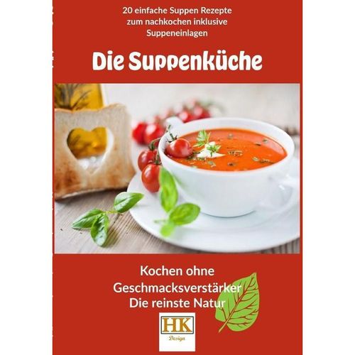 Die Suppenküche - Holger Keller, Kartoniert (TB)