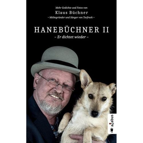 Hanebüchner - Er dichtet wieder - Klaus Büchner, Gebunden