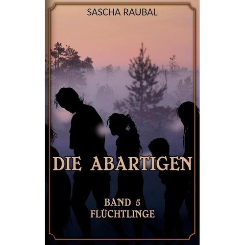 Flüchtlinge - Sascha Raubal, Kartoniert (TB)