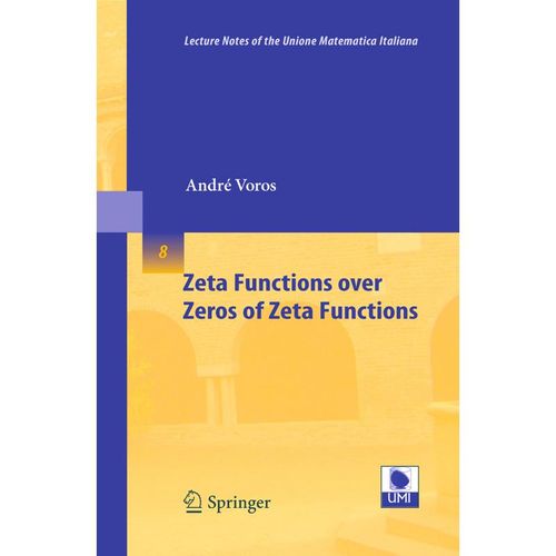 Zeta Functions over Zeros of Zeta Functions - André Voros, Kartoniert (TB)