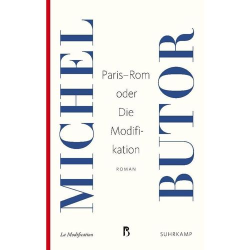 Paris-Rom oder Die Modifikation - Michel Butor, Taschenbuch