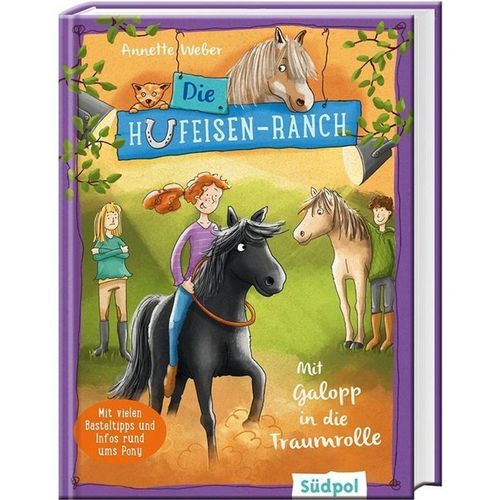 Die Hufeisen-Ranch - Mit Galopp in die Traumrolle - Annette Weber, Gebunden