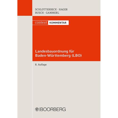 Landesbauordnung für Baden-Württemberg (LBO) - Karlheinz Schlotterbeck, Gerd Hager, Manfred Busch, Bernd Gammerl, Gebunden