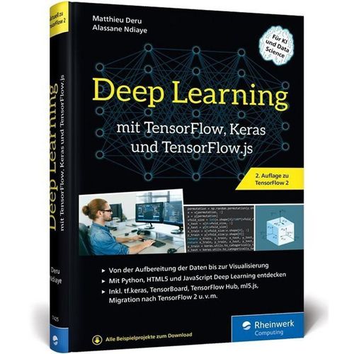 Deep Learning mit TensorFlow, Keras und TensorFlow.js - Matthieu Deru, Alassane Ndiaye, Gebunden