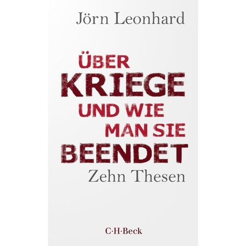 Über Kriege und wie man sie beendet - Jörn Leonhard, Kartoniert (TB)
