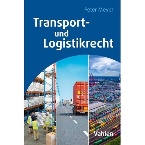 Transport- und Logistikrecht - Peter Meyer, Kartoniert (TB)