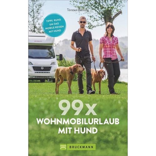 99 x Wohnmobilurlaub mit Hund - Torsten Berning, Kartoniert (TB)