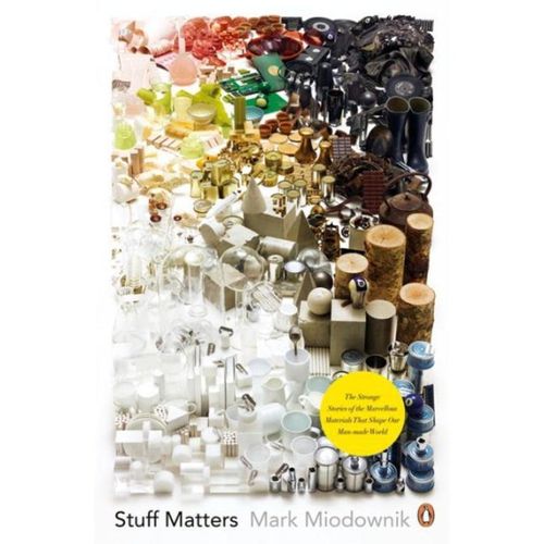 Stuff Matters - Mark Miodownik, Kartoniert (TB)