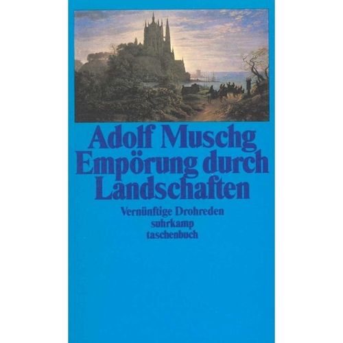 Empörung durch Landschaften - Adolf Muschg, Taschenbuch