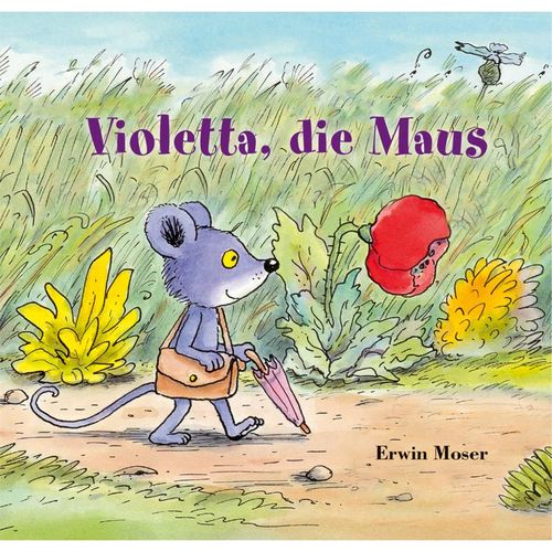 Violetta, die Maus - Erwin Moser, Gebunden