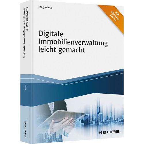 Digitale Immobilienverwaltung leicht gemacht - Jörg Wirtz, Kartoniert (TB)