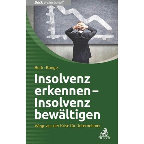 Insolvenz vermeiden - Insolvenz bewältigen - Stefan Burk, Hubertus Bange, Kartoniert (TB)