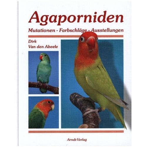 Agaporniden.Bd.2 - Dirk Van den Abeele, Gebunden