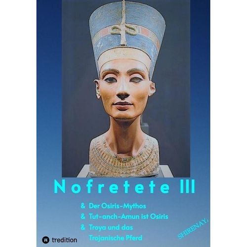 Nofretete / Nefertiti III - Shirenaya *, Kartoniert (TB)