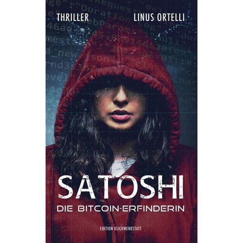 SATOSHI - Die Bitcoin-Erfinderin - Linus Ortelli, Kartoniert (TB)
