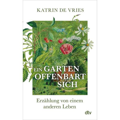 Ein Garten offenbart sich - Katrin de Vries, Gebunden