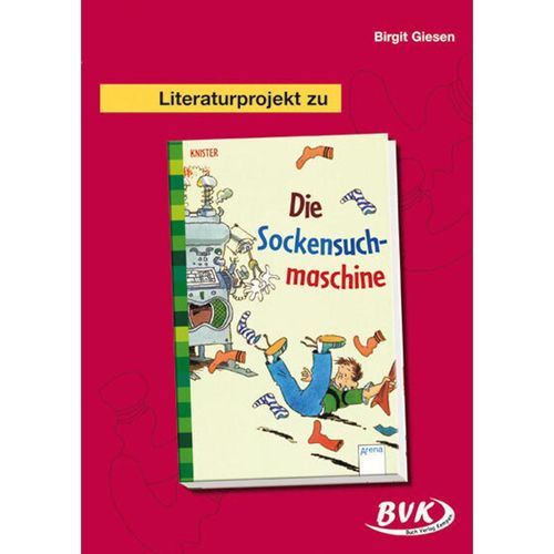Literaturprojekt zu Die Sockensuchmaschine - Birgit Giesen, Geheftet