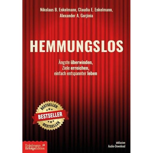 Hemmungslos - Alexander A. Gorjinia, Nikolaus B. Enkelmann, Claudia E. Enkelmann, Kartoniert (TB)