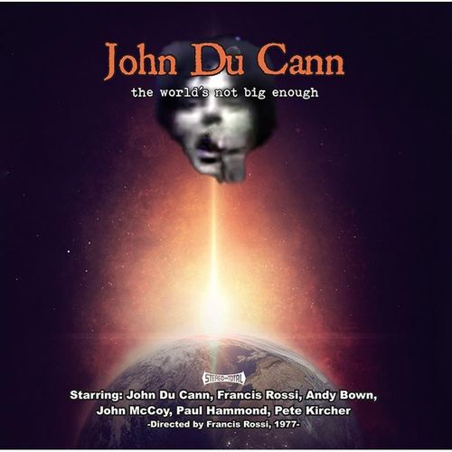 The World's Not Big Enough - John Du Cann. (CD)