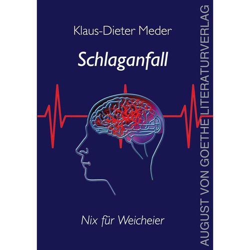 Schlaganfall - nix für Weicheier - Klaus-Dieter Meder, Kartoniert (TB)