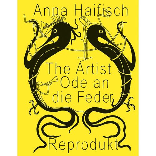The Artist: Ode an die Feder - Anna Haifisch, Gebunden