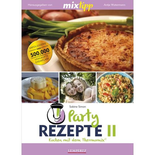 mixtipp Partyrezepte II : Kochen mit dem Thermomix.Bd.2 - Sabine Simon, Kartoniert (TB)