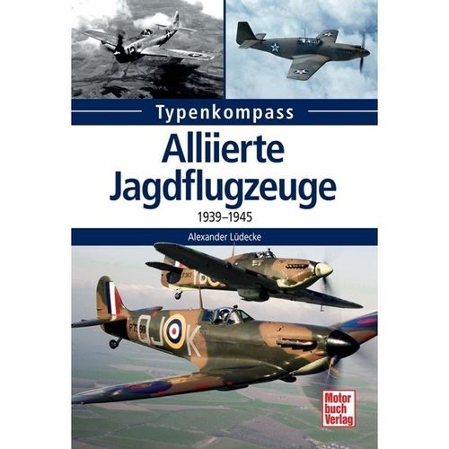 Alliierte Jagdflugzeuge - Alexander Lüdeke, Kartoniert (TB)