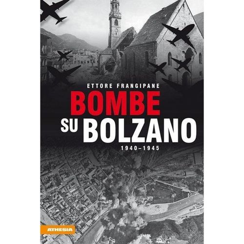 Bombe su Bolzano - Ettore Frangipane, Kartoniert (TB)