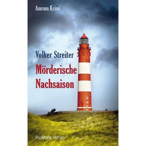 Mörderische Nachsaison - Volker Streiter, Kartoniert (TB)