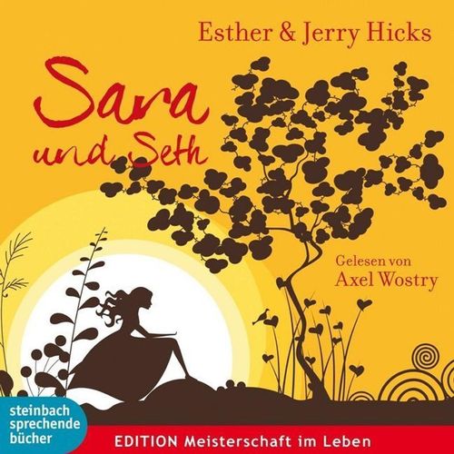 Sara und Seth,2 Audio-CDs - Esther Hicks, Jerry Hicks (Hörbuch)