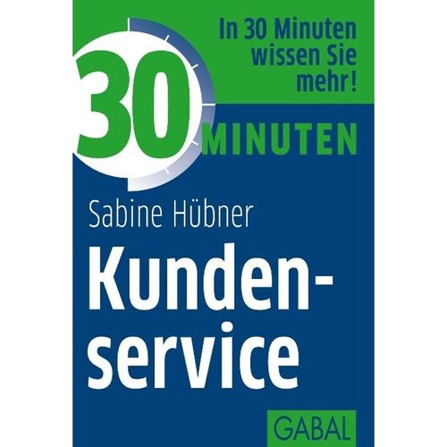 30 Minuten Kundenservice - Sabine Hübner, Kartoniert (TB)