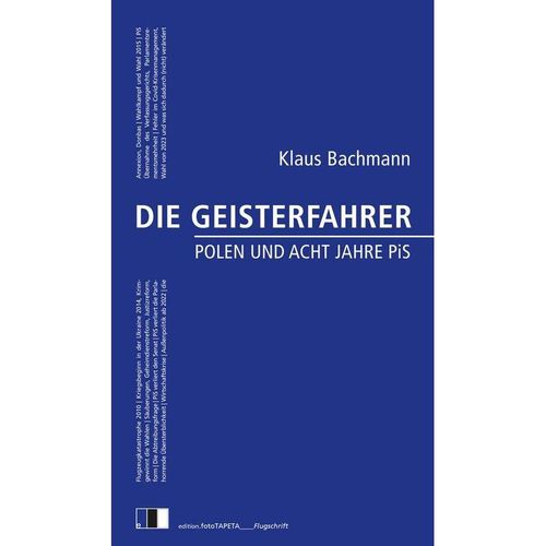 DIE GEISTERFAHRER - Klaus Bachmann,
