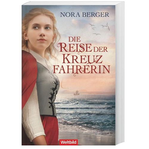 Die Reise der Kreuzfahrerin - Nora Berger, Taschenbuch