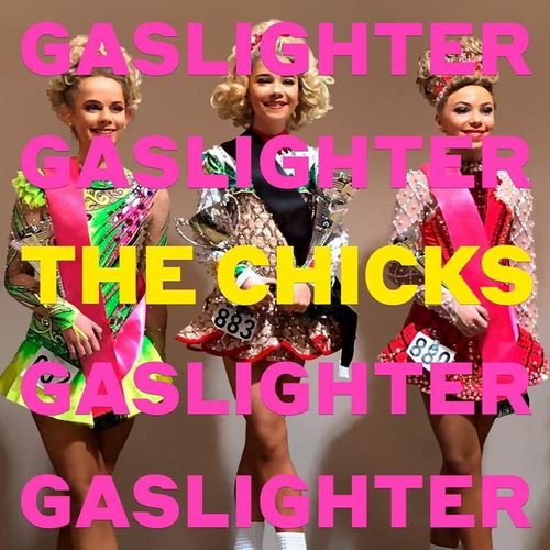 Gaslighter - The Chicks. (CD)