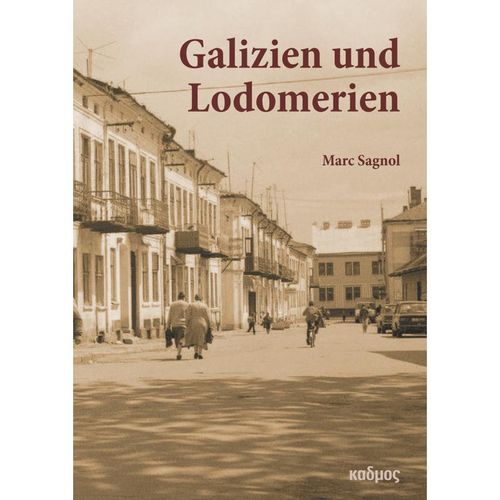 Galizien und Lodomerien - Marc Sagnol, Gebunden