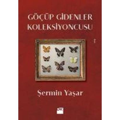 Göcüp Gidenler Koleksiyoncusu - Sermin Yasar, Taschenbuch