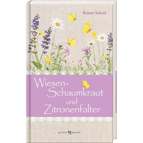 Wiesenschaumkraut und Zitronenfalter - Renate Schoof, Gebunden