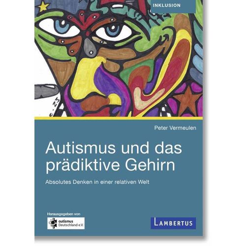 Autismus und das prädiktive Gehirn - Peter Vermeulen, Kartoniert (TB)